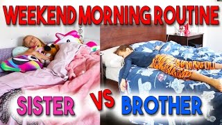 WEEKEND MORNING ROUTINE