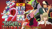 Tiger Bunny主題歌 Youtube