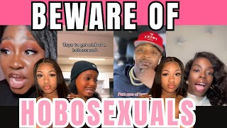 TIKTOK ADVICE | ⚠️ BEWARE LADIES ‼️ It's HOBOsexual Season...