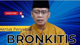 Akhlak Penyebab Bronkitis, Sesak Nafas - Kajian Ustadz Dhanu