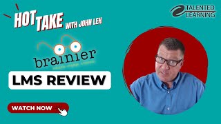 Celebrity Brainier LMS Review - Hot Take with John Leh - Talented Learning Wealth