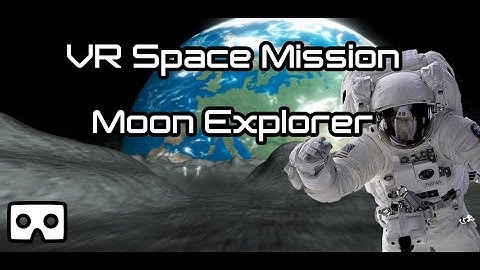360° video: VR Space mission: Moon Explorer