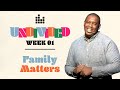 Undivided | Week 1 | Family Matters