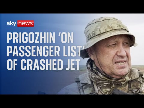 Wagner leader Prigozhin 'on passenger list' of crashed jet