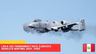 Los A-10C Thunderbolt en el Ejercicio Resolute Sentinel 2023-Perú #peru