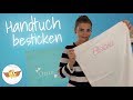 Handtuch besticken ❤ Schriftzug aufsticken |  Einfach & Schnell