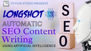 📝SEO Content Writing🤖AI Tool✍Longshot.ai💡Content Marketing💡SEO 2021⏰
