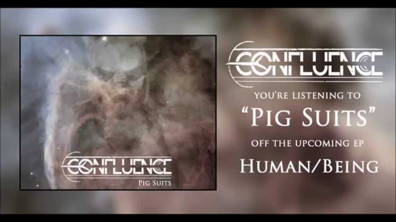 Confluence - Pig Suits (Official Video)