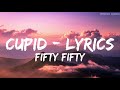 Fifty fifty  cupid twin version lyrics