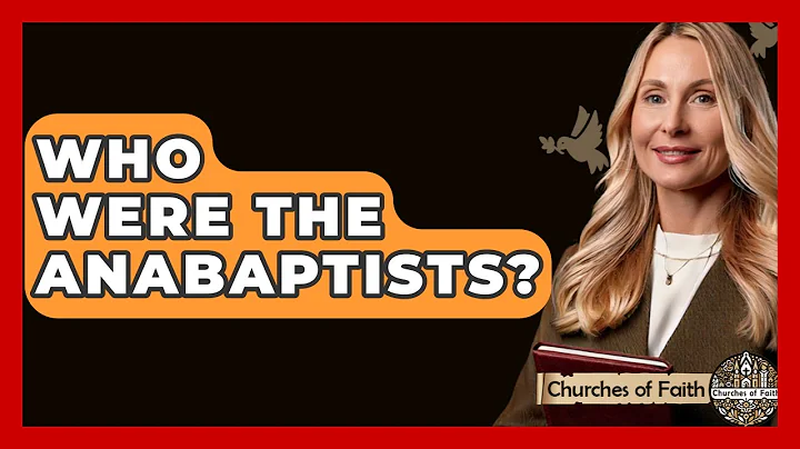 Who Were The Anabaptists? - Churches Of Faith