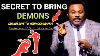 ONE WAY TO PLACE DEMONS| Under Your FEET| Pastor John Anosike!