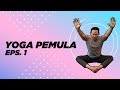 Gerakan yoga untuk pemula series 1