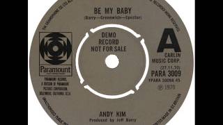 Video thumbnail of "Andy Kim - Be My Baby (1970)"