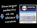 COMO DESCARGAR E INSTALAR AUDACITY 2023 | Audacity ultima versión 2023 - Descargar -