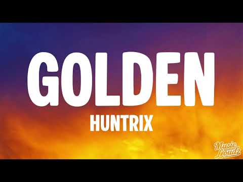 Huntrix Golden Lyrics KPop Demon Hunters 