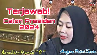 TERJAWABKAN! INILAH CALON PRESIDEN 2024 BERAKHIR HURUF O - ANGGRA PUTRI TANIA