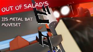 METAL BAT | Custom Moveset | JJS SkillBuilder