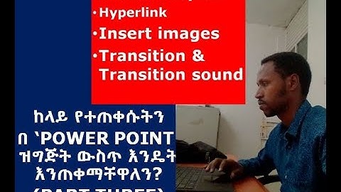 ETHIOPIA: Power point preparation/Insert hyperlink/insert Images/Insert shapes/ |dropship| shopify|