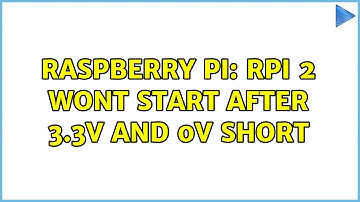Raspberry Pi: Rpi 2 wont start after 3.3v and 0v short