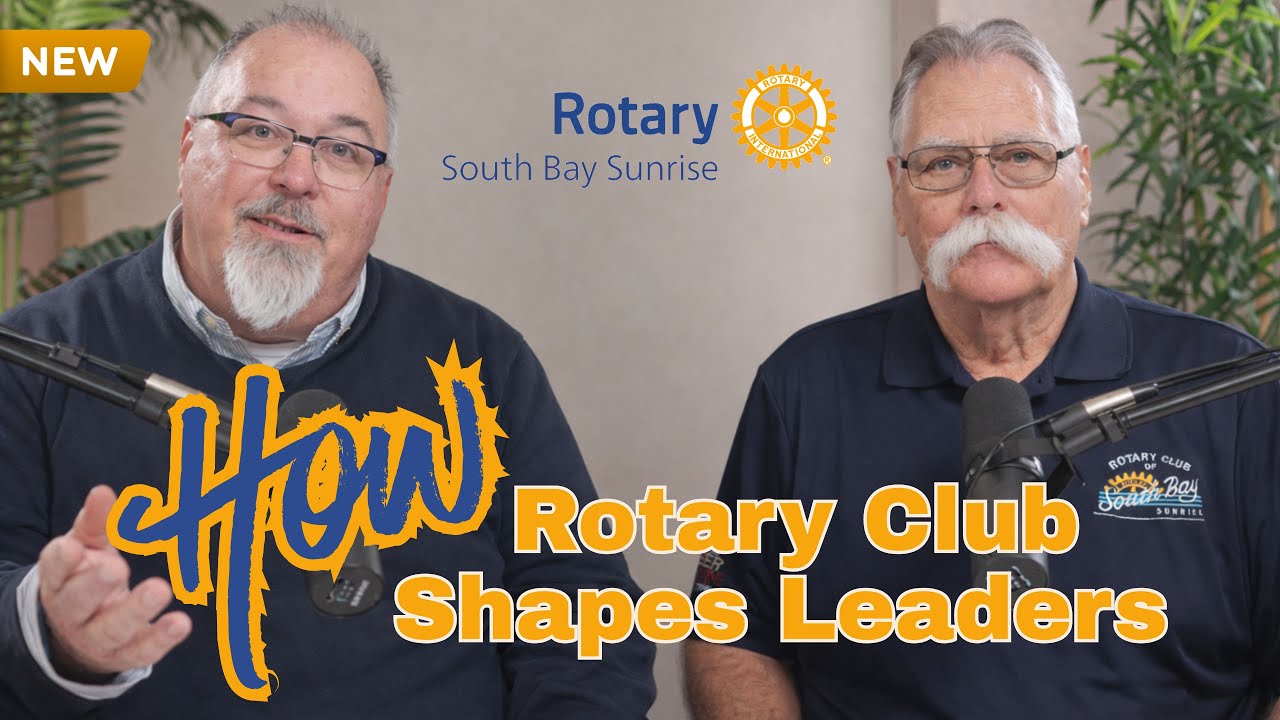 Long-Overdue Rotary Stories Shared! | Shaping Leaders of Tomorrow 