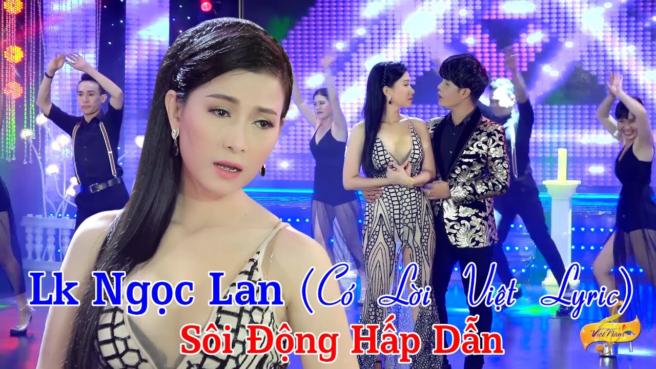 Liên Khúc Ngọc Lan Có Lời Việt Lyric - Lk Cha Cha Cha Nếu Một Ngày - Ân Thiên Vỹ & Lý Diệu Linh