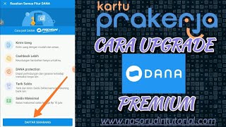 PRAKERJA - Cara Upgrade Aplikasi DANA Ke Premium Khusus Penerima Kartu Prakerja screenshot 5