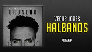 Watch Vegas Jones Halbanos video