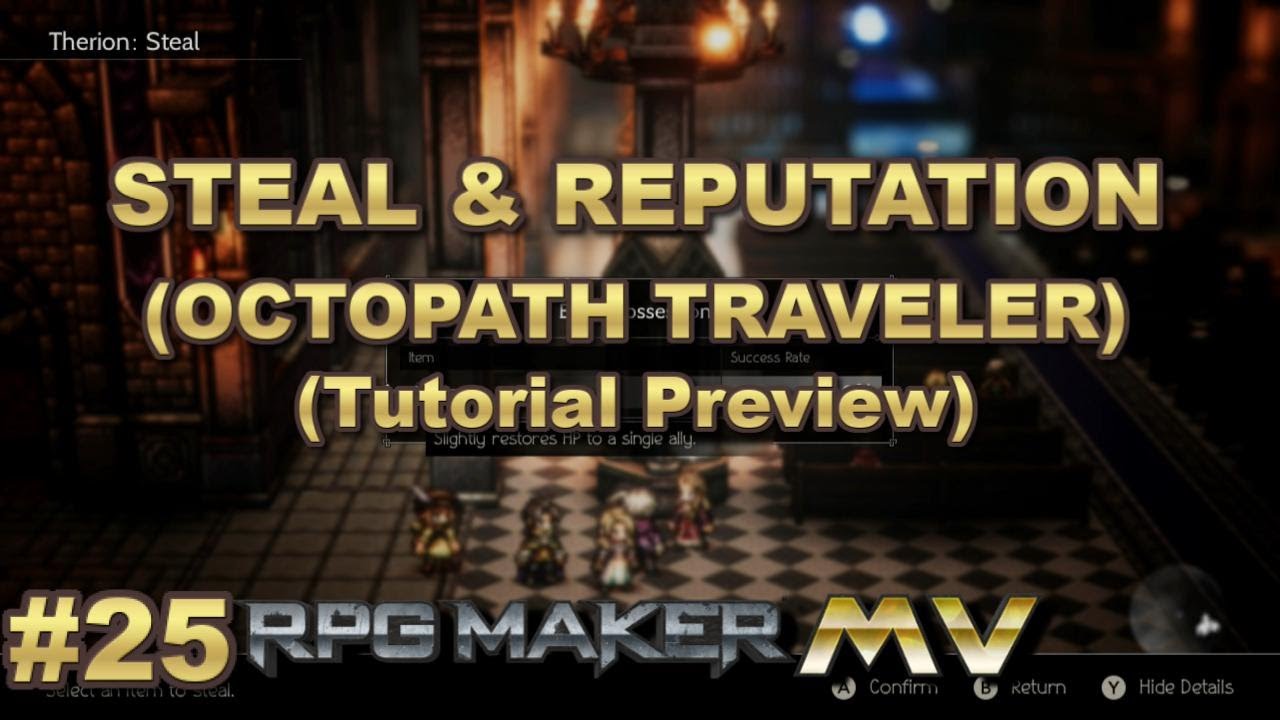 RPG Maker MV Tutorial Preview: Octopath Traveler's Steal and Reputation ...