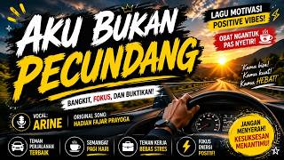 AKU BUKAN PECUNDANG 🔥 Lagu Motivasi Paling Semangat | Lagu Semangat Kerja & Obat Ngantuk Saat Nyetir