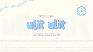 sean ilada - ulit ulit (Official Lyric Video)
