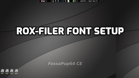 Rox-Filer Font Setup in PuppyLinux