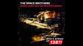 The Space Brothers -  Shine (Jorn van Deynhoven Remix) Classic Trance Remixed Resimi
