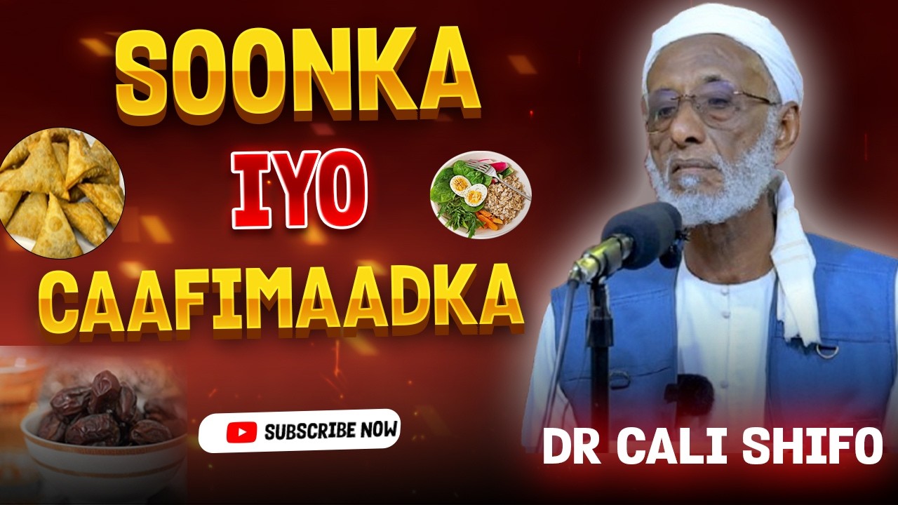 Soonka Iyo Caafimaadka || Dr Cali Shifo