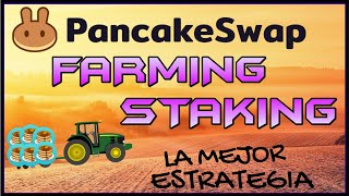 ‍PancakeSwap‍ Análisis a fondo de las Mejores Estrategias de Yield Farming ~ Máxima Rentabilidad