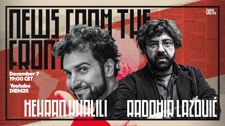News from the Frontline with Mehran Khalili and Ra...