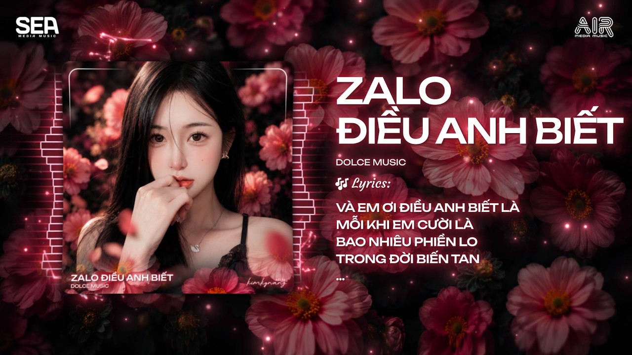Điều Anh Biết x Nhạc Chuông Zalo Remix (Dolce Music Remix) - Và Em Ơi Điều Anh Biết Là Remix
