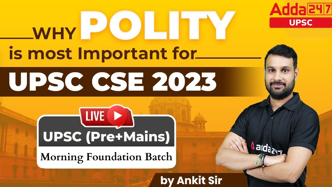 Why Polity Is Most Important For UPSC CSE 2023? | By Ankit Sir - YouTube