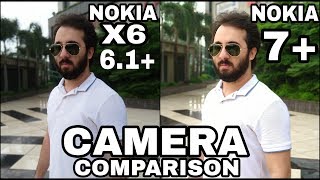Nokia X6/Nokia 6.1 Plus vs Nokia 7 Plus Camera Comparison|Nokia 6.1 Plus Camera Review|Nokia X6 Nokia X6/Nokia 6.1 Plus vs Nokia 7 Plus Camera Comparison|Nokia 6.1 Plus Camera Review|Nokia X6