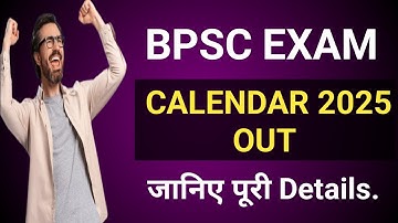 Bpsc official exam calendar out.. Know full details 2025