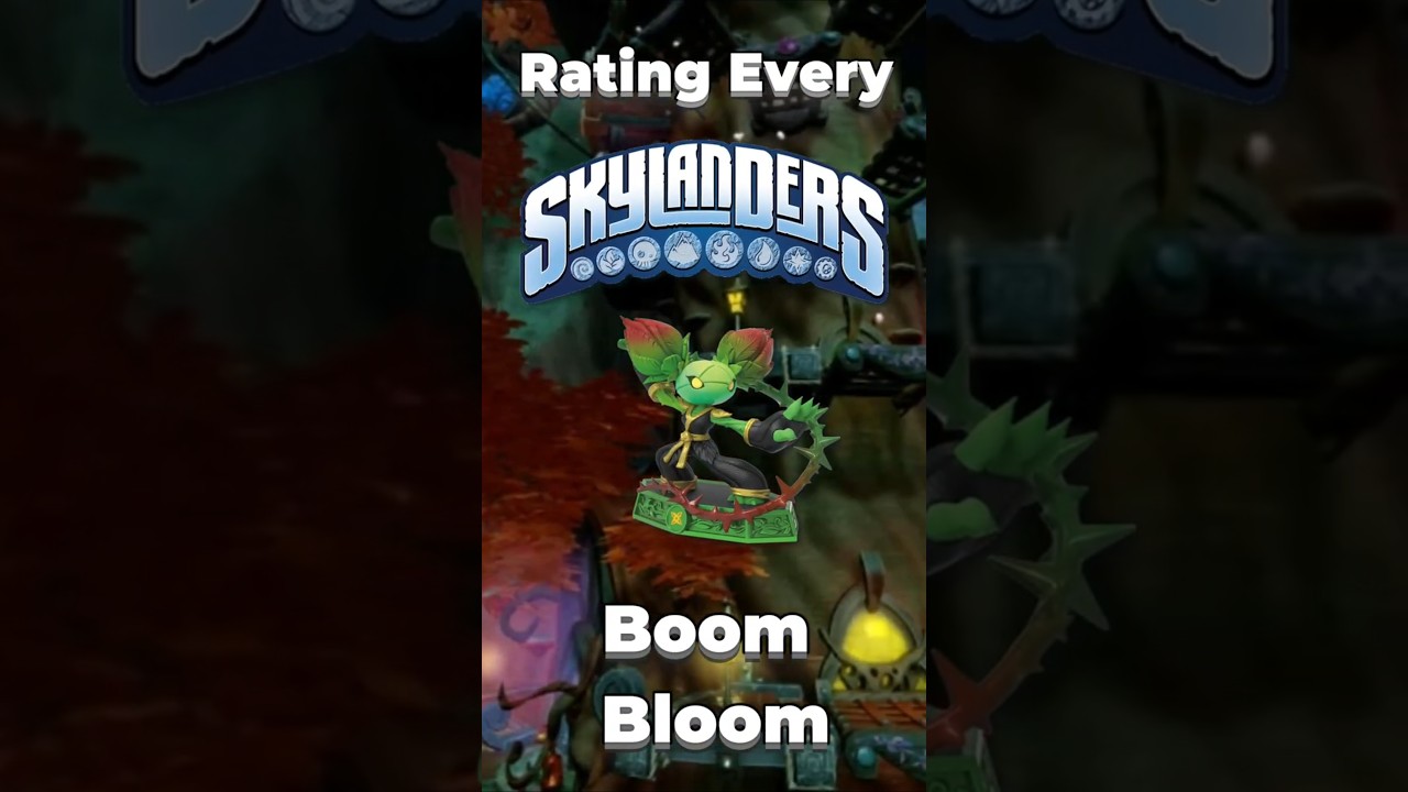 Rating Every Skylander - Boom Bloom