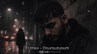 Umex - Onursuzunum | Official Audio 2026