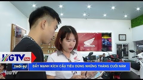 Đẩy mạnh kích cầu tiêu dùng những tháng cuối năm - Ngày 24/10/2024