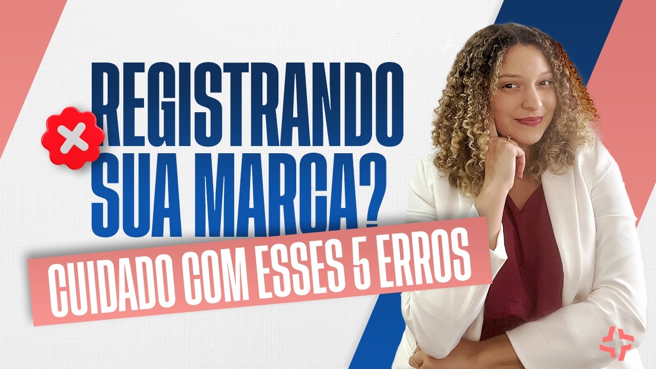 EVITE ESSES 5 ERROS AO REGISTRAR SUA MARCA EM 2025! - YouTube
