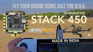 FLY YOUR DRONE WITH R.O.G. - STACK 450 - DARKMATTER - ARDUPILOT