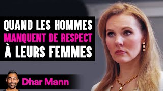 Quand Les Hommes Manquent De Respect À Leurs Femmes | Dhar Mann Studios