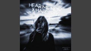 Hear Me Now x HARDTEKK