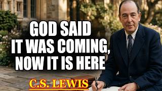 God Warned You Something Was Coming, Chosen One—Now It’s Here ⚡🔥 | C.S. Lewis 2026