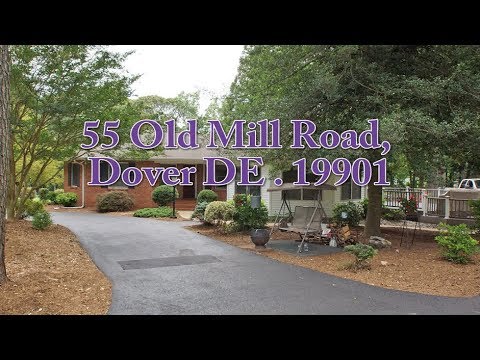 55 Old Mill Road, Dover, DE home video tour