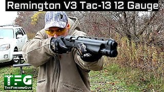 Remington V3 Tac-13 12 Gauge Firearm - TheFireArmGuy