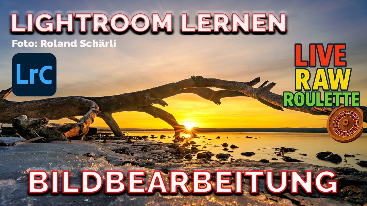 Adobe Lightroom LERNEN Bildbearbeitung - RAW Roulette